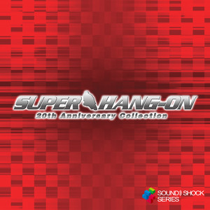 SUPER HANG-ON [20th Anniversary Collection(Bonus Track)]